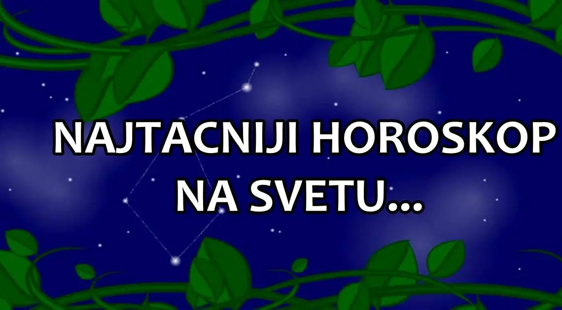 NAJTACNIJI HOROSKOP NA SVETU: Evo zbog cega su znaci zodijaka toliko POSEBNI i OMILJENI!