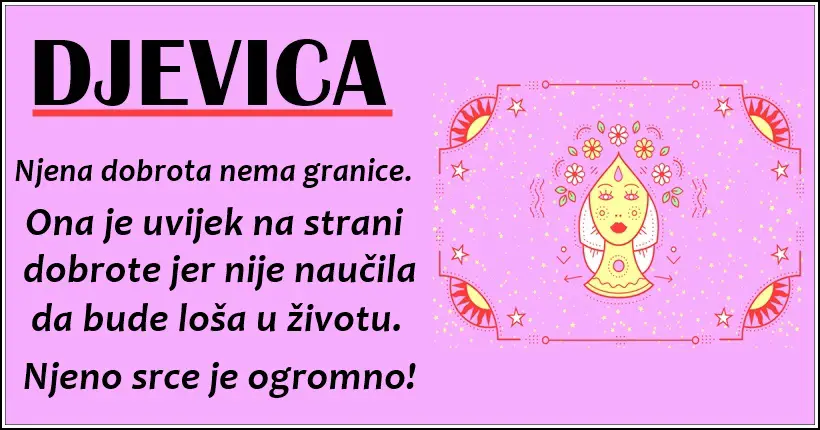 DJEVICA je toliko DOBAR COVEK da bi   vam SVE DALA pa makar njoj NISTA NE OSTALO!