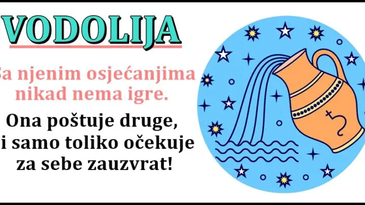 VODOLIJA: POSTENA, PRAVICNA, sto ne zeli sebi NE CINI DRUGIMA!