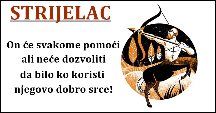 STRELAC svima PRUZA RUKU kako bi POMOGAO,ali TESKO ONOM ko    ga RASPLACE – taj se KAJE SVE DO SMRTI!