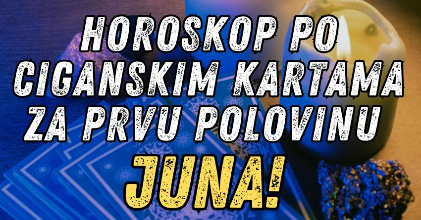 Horoskop po ciganskim kartama za prvu polovinu juna: Jednom znaku će život menja iz korena!