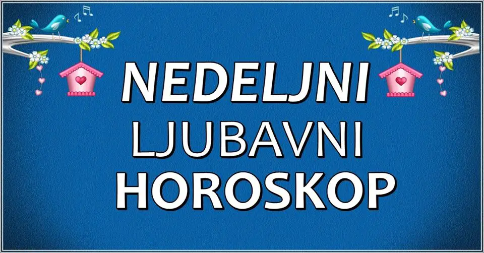 LJUBAV  od   24. do 31. jula:  Nekome  je na pomolu TAJNA AVANTURA koja moze da mu PROMENI  ZIVOT!