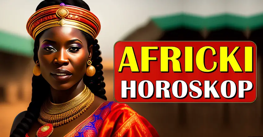 Africki horoskop:Prava istina o tvojoj sudbini-za sve znakove,najveca istina!