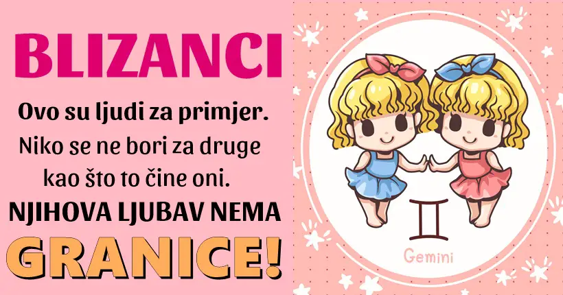 BLIZANCI –   znak koji UVEK ZIVI za  svoje VOLJENE, i NISTA im NIJE VAZNIJE od njih!