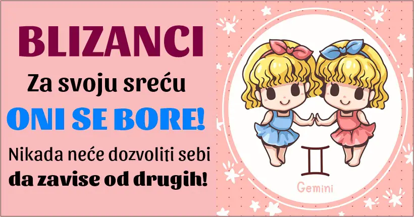 BLIZANCI –    oni su uvek VEDRI, imaju PROBLEME ali NE DAJU da im se BOL NA LICU VIDI!