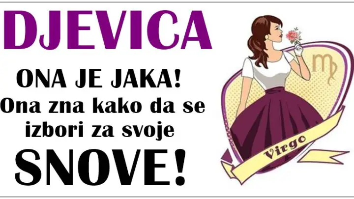 DJEVICA: Znak koji NE VOLI RIZIK, već ima potrebu da SVE DRŽI POD KONTROLOM!