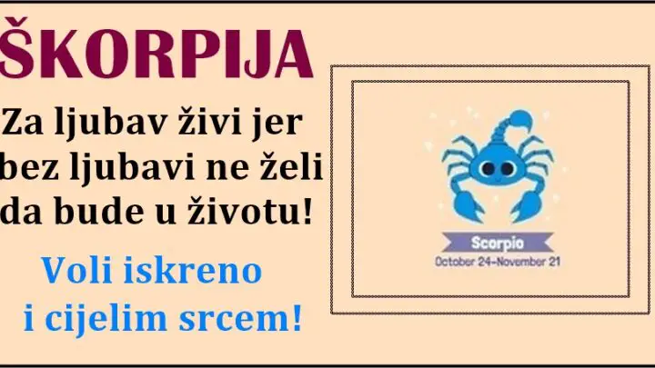 ŠKORPIJA  živi za LJUBAV,ali ima dana kada joj je PONOS VAŽNIJI od svega!