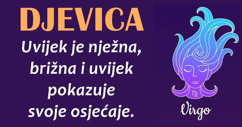 DJEVICA: Svoje EMOCIJE POKAZUJE ISKRENO, i UVEK je spremna na VELIKE PROMENE..