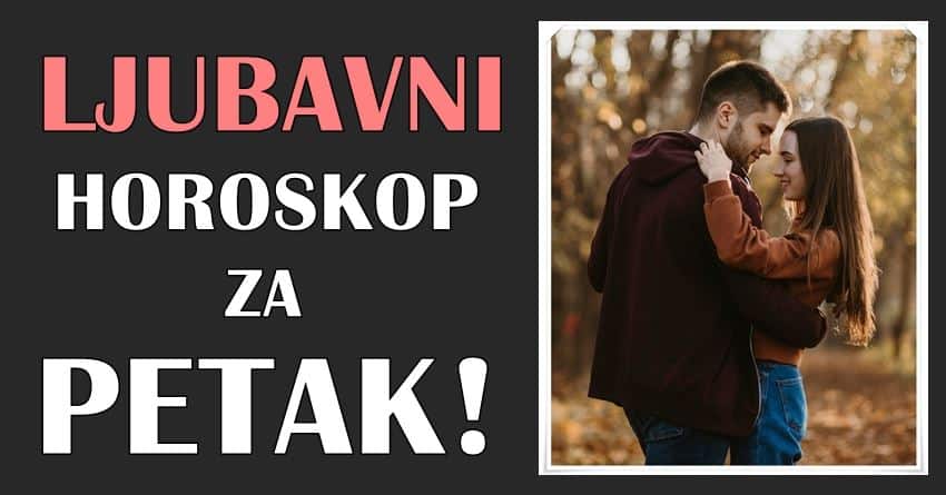 LJUBAVNI HOROSKOP za 26.01.2024: Evo kome ovaj PETAK pravu sreću donosi!