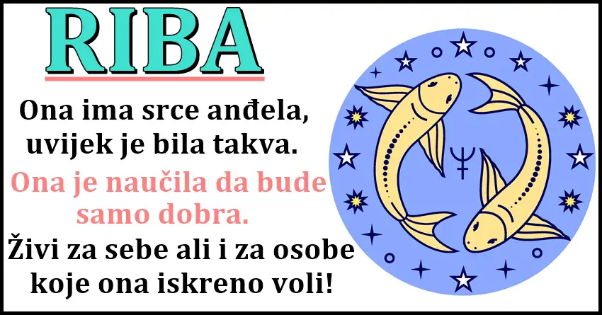 RIBE su saosećajne i humane i uvek pokušavaju da ugode onima koje vole!