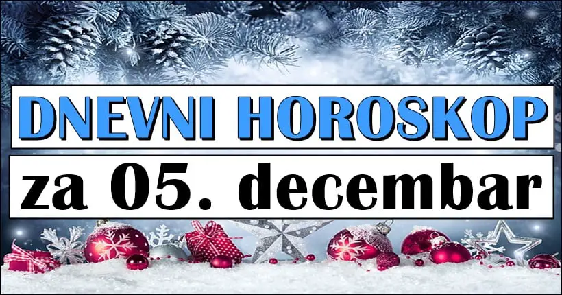 DANAS – DNEVNI HOROSKOP za NEDELJU: Ovaj peti decembar ce biti vrlo  zanimljiv!