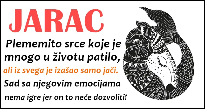 JARAC – čini sve zbog ljubavi i onda kada voli, tada sve za tu osobu uradi!