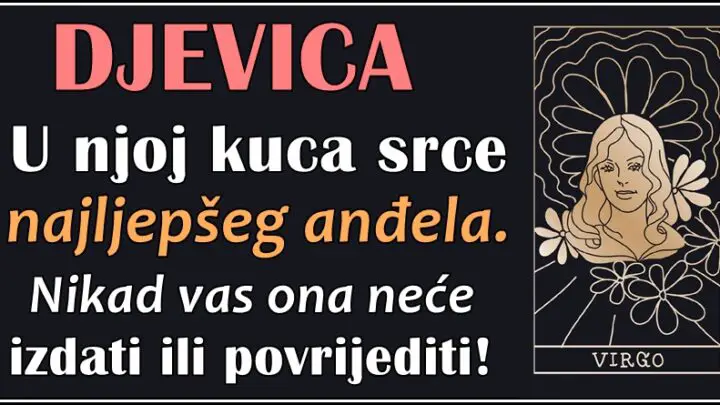 DJEVICA je JAKO VOLJENA i nema nimalo sumnje da je vredna svakog poštovanja, emocija i ljubavi!