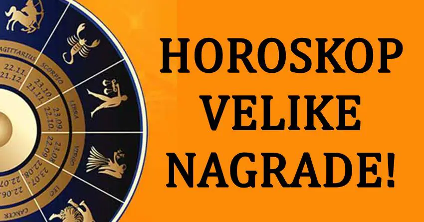 HOROSKOP VELIKE NAGRADE: