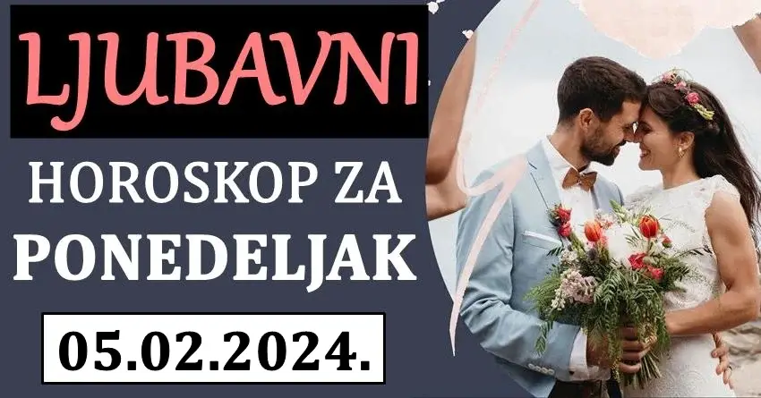 LJUBAVNI HOROSKOP ZA 05.02.2024: Ponedeljak brige donosi Vagi, dok će OVI znaci uživati u velikoj sreći!