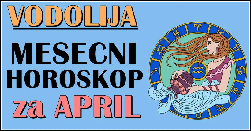 VODOLIJA – MESEČNI HOROSKOP za APRIL: Vaša VOLJENA OSOBA vam sprema nešto PREDIVNO – dan za pamčenje!