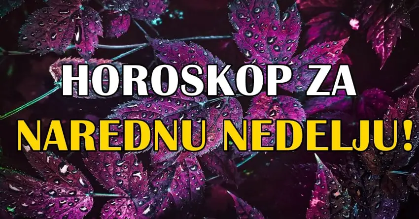 Horoskop za narednu nedelju