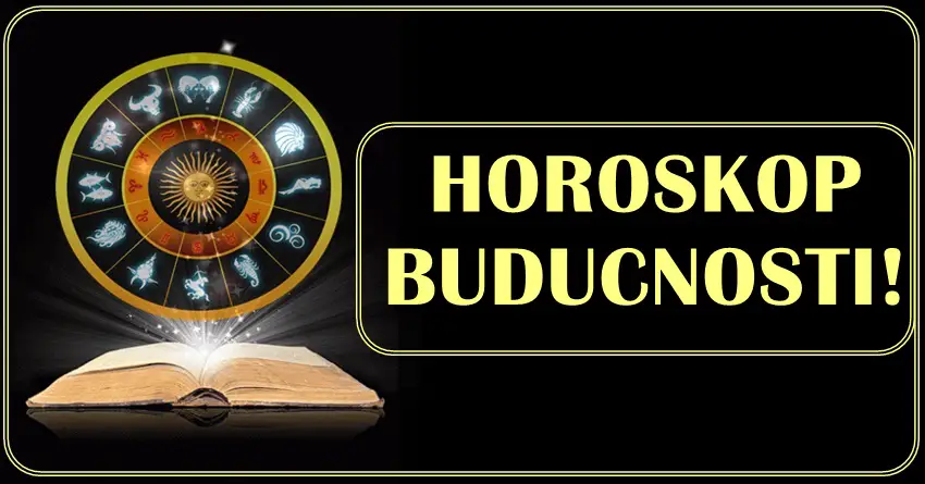 Horoskop buducnosti