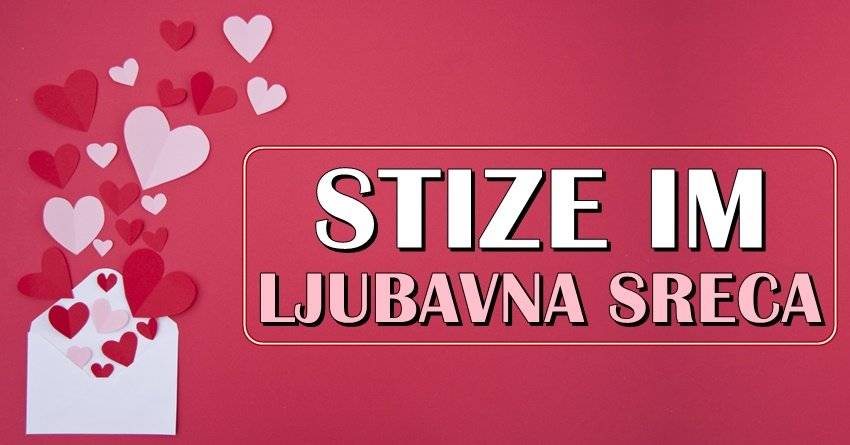 LJUBAVNA SREĆA IM STIŽE: Ove znakove čeka nešto PRELEPO!