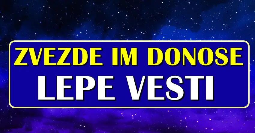 Zvezde im donose lepe vesti: Ove znakove čeka nešto posebno!