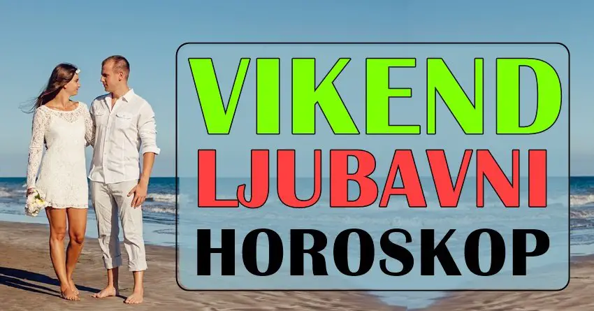 Vikend ljubavni horoskop