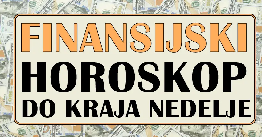 Mali finansijski i poslovni horoskop za dane do kraja nedelje!