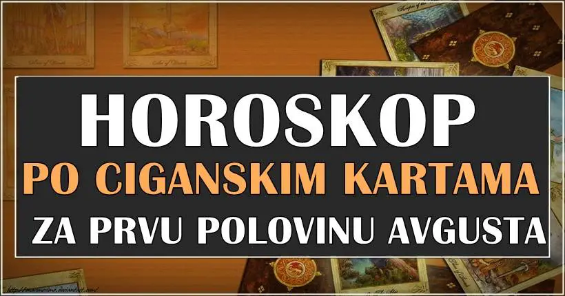 HOROSKOP po CIGANSKIM KARTAMA za PRVU POLOVINU AVGUSTA: Evo kome ce NOVI MESEC veliku SRECU DONETI!