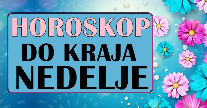 Horoskop do kraja nedelje: Jednom znaku će se ostvariti velika želja!