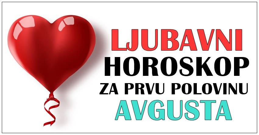 Horoskop za prvu polovinu avgusta: Jednog znaka čeka ostvarenje sna!