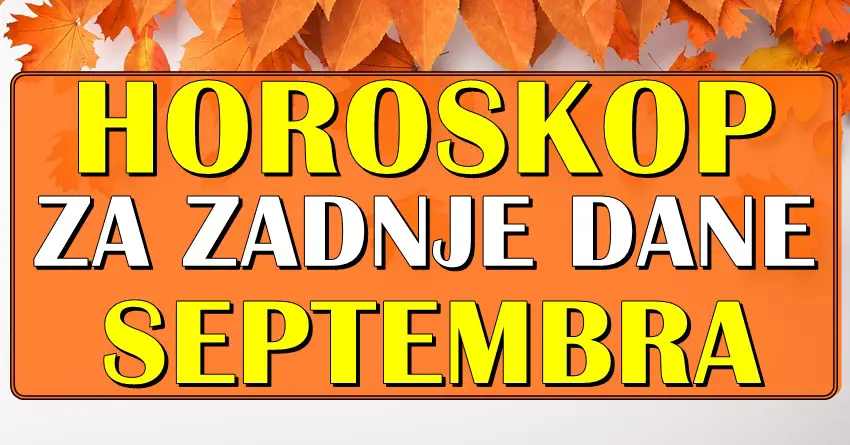 ZADNJI DANI SEPTEMBRA jednom zodijaku donose PRAVU LJUBAVNU BAJKU!