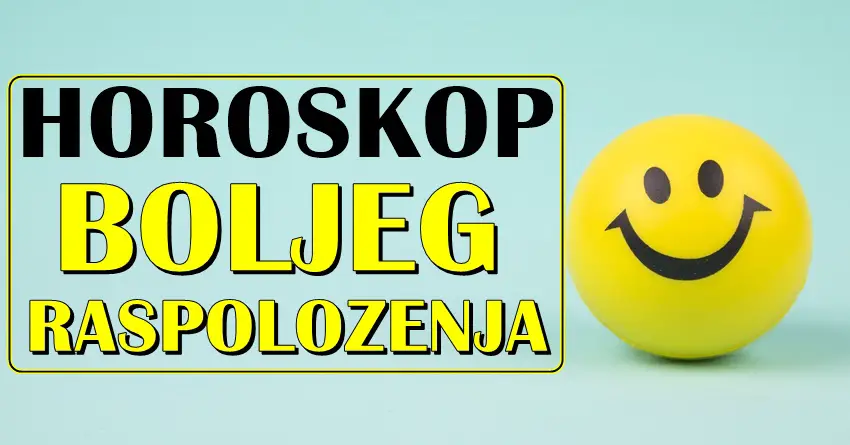 Horoskop boljeg raspoloženja: Evo kome se pruža šansa za sreću i prilike koje treba da iskoristi…