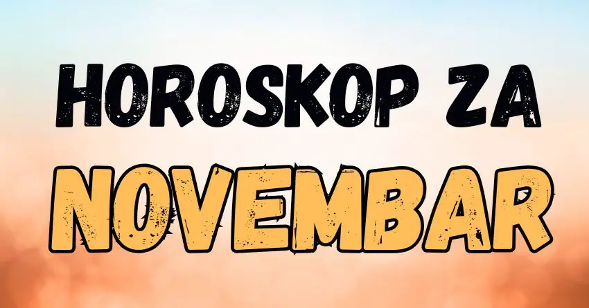 Veliki horoskop za Novembar: Evo šta čeka sve znakove zodijaka!