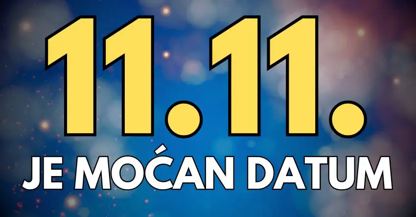 11. 11 JE MOĆAN DATUM: Jednom znaku donosi ČUDO, dok OVIM znacima stiže NAJVEĆA TUGA!