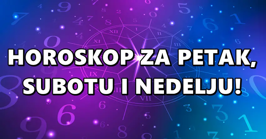 Horoskop za petak, subotu i nedelju: Bikovima i Jarčevima stižu teški dani!