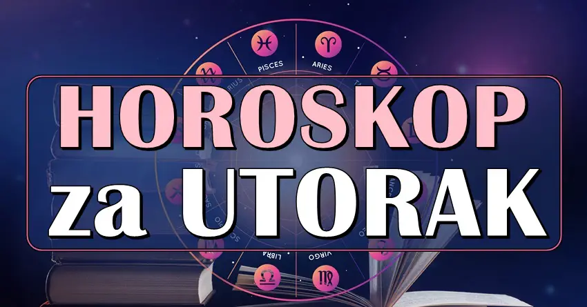 Horoskop za Utorak