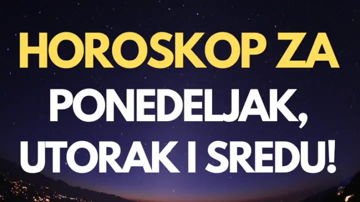 Horoskop za ponedeljak, utorak i sredu: OVE znakove će nešto usrećiti!