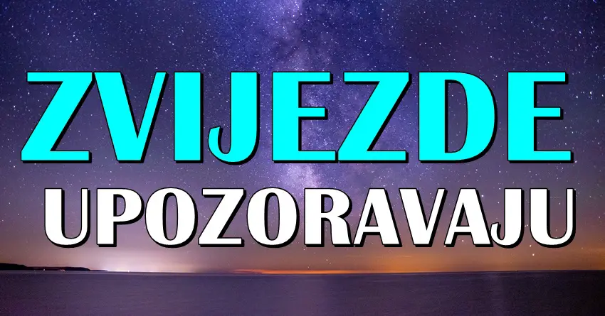 Zvjezdani vodič za budućnost: Šta vam savjetuju ZVIJEZDE? Horoskop za sve znakove!