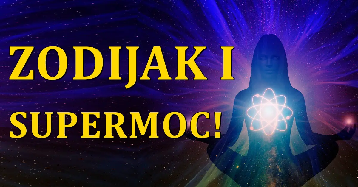 Svaki zodijak ima svoju supermoć – saznaj koja je supermoć tvog znaka…