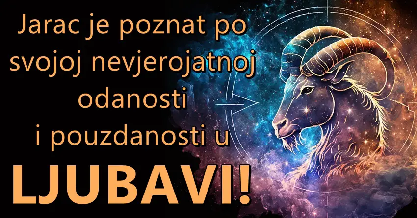 Jarac u Ljubavi: Nevjerovatna Istina o Najodanijem Znaku Zodijaka!