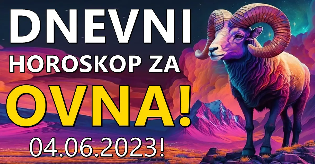 Iskoristite svoj pun potencijal! Dnevni horoskop za Ovna 04.06.2023.