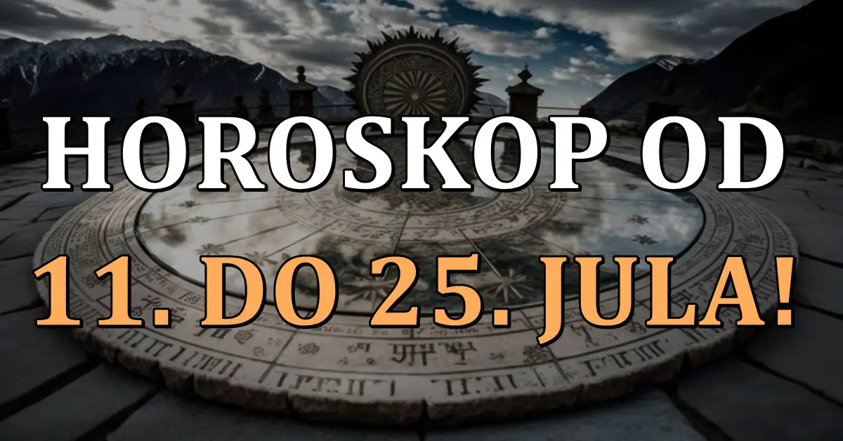 Velike promjene dolaze: Horoskop od 11. do 25. JULA!