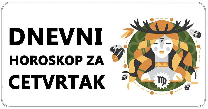 DJEVICE: Dnevni horoskop za ČETVRTAK 04.01.2024!