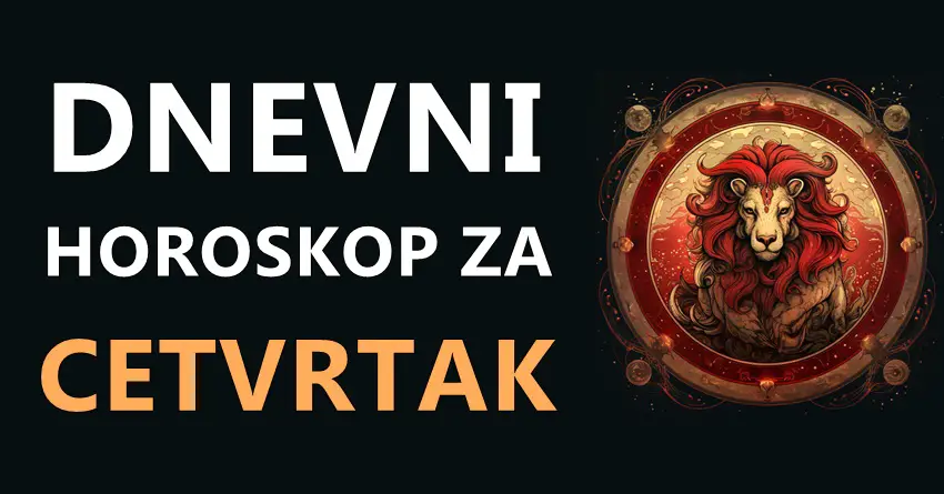 LAV: Dnevni horoskop za ČETVRTAK 04.01.2024!