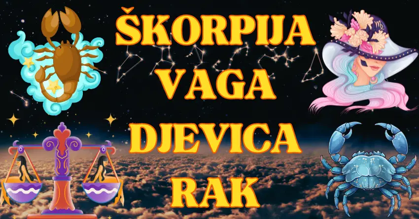 Horoskop od 19. AVGUSTA do 25. AVGUSTA: Saznajte šta Donosi Narednih Sedam Dana za ŠKORPIJE, VAGE, DJEVICE I RAK!