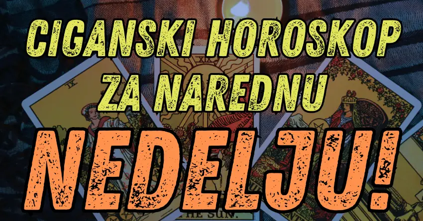 CIGANSKI HOROSKOP ZA NAREDNU NEDELJU: Ovog ZODIJAKA čeka nešto lepo!