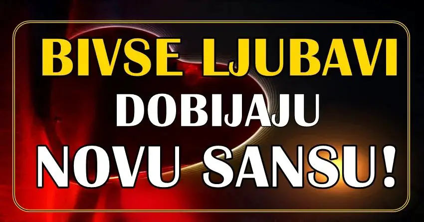 Bivsa ljubav ovih znakova zeli jos jednu sansu,emocije nikada nisu prestale, ali nekada je ponos jaci od svega!