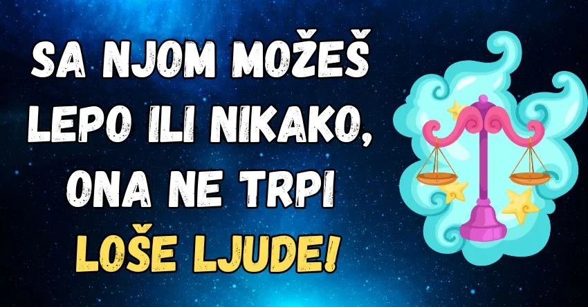 Vaga: Zna kako oprostiti i neoprostivo,ali ne iskorištavajte njenu dobrotu, jer ako ode, onda je to zauvijek…