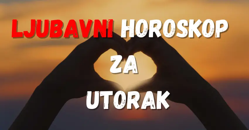 LJUBAVNI HOROSKOP za UTORAK, 16. Jul donosi ČAROLIJU LJUBAVI i NEOČEKIVANE SUSRETE!