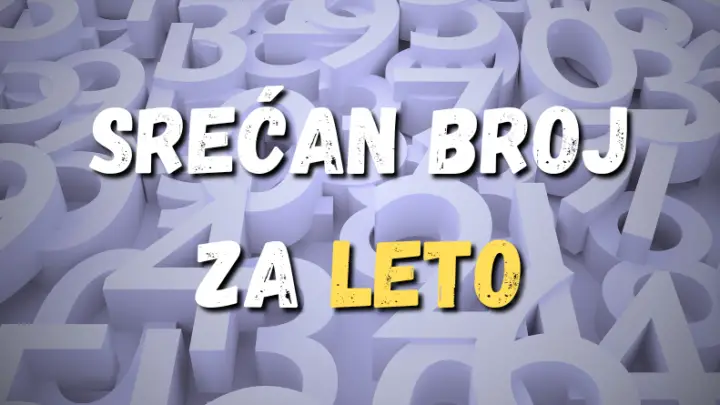 Saznajte koji je vaš SREĆAN BROJ za LETO za SVE horoskopske znakove!