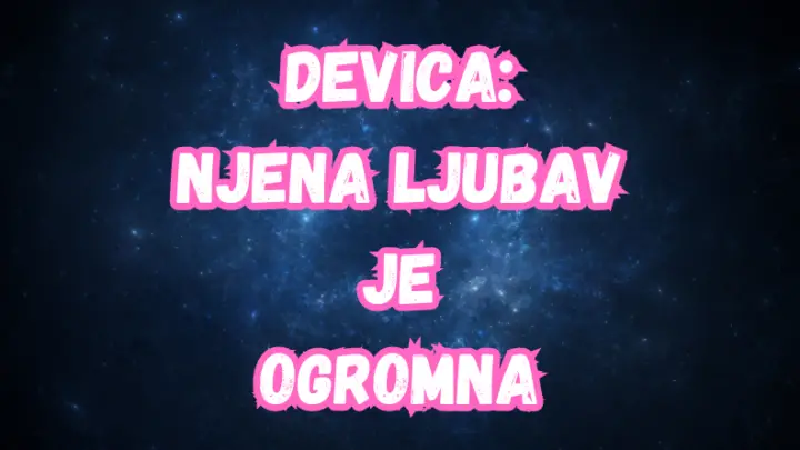 DEVICA:Kod nje je SVE ISKRENO I DIREKTNO-do LUDILA VOLI,do LUDILA MRZI!